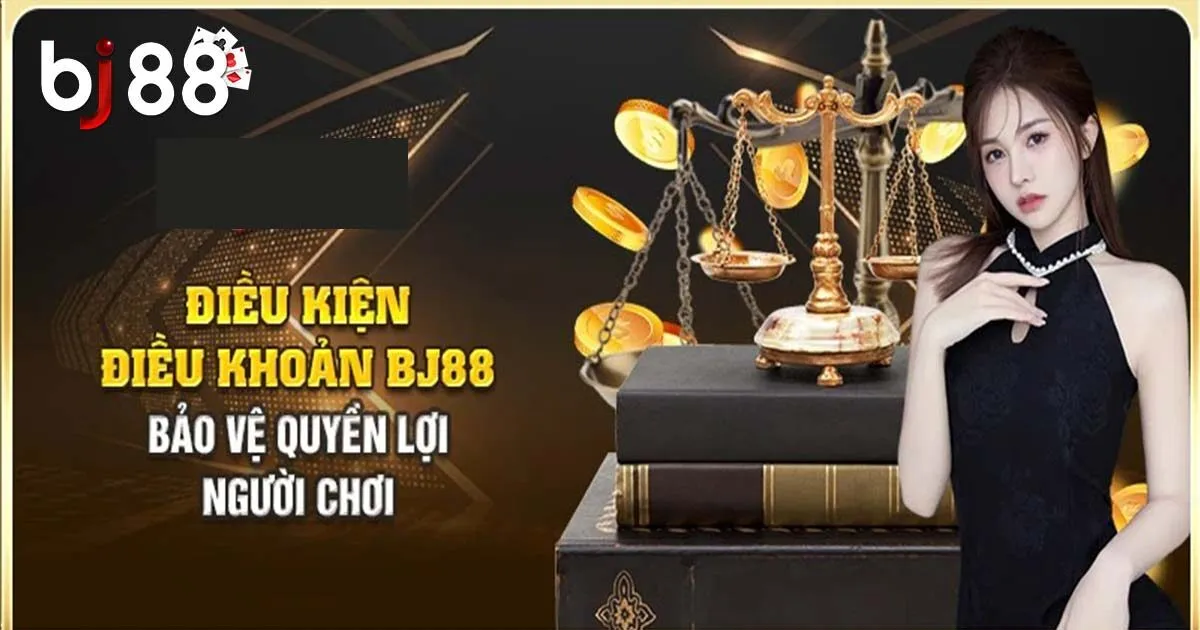 Điều Khoản Và Điều Kiện BJ88: Những Quy Định Mới Nhất 2024 2 Những quy định về điều khoản và điều kiện tại BJ88