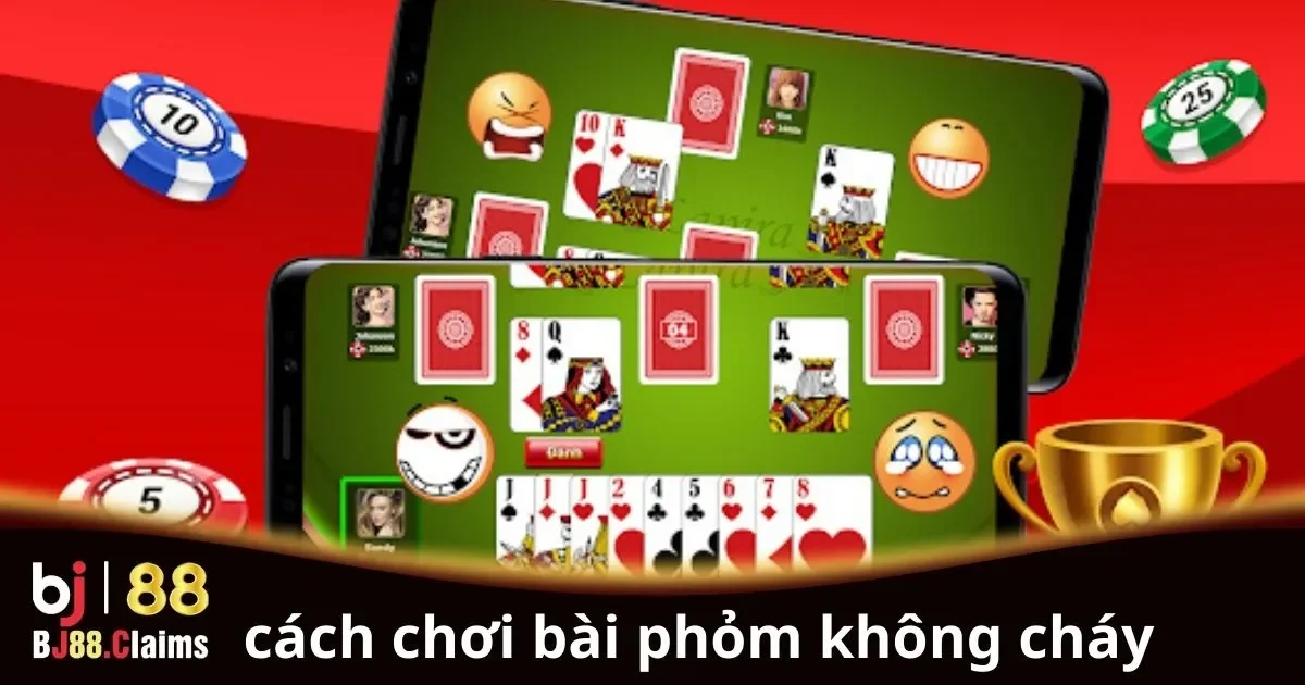 Cách Chơi Bài Phỏm Không Cháy Và Tránh Bị Thua 2 Hướng dẫn cách chơi bài Phỏm không cháy hiệu quả